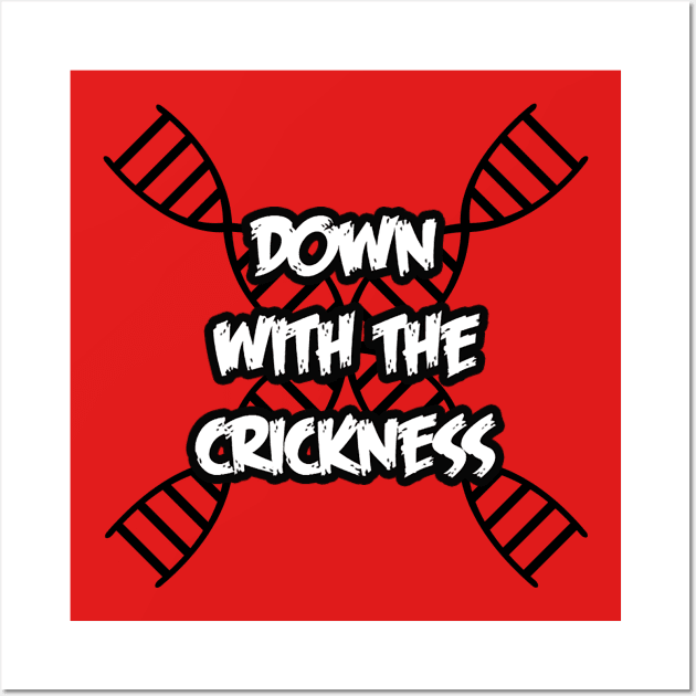 Down With the Crickness Wall Art by Duckfeed.tv Merch Store